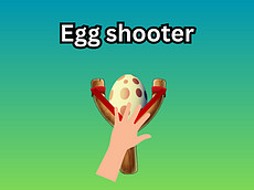 Egg shooter